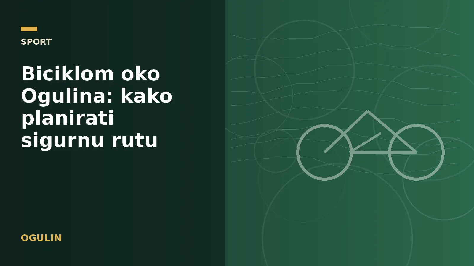 Biciklom oko Ogulina: kako planirati sigurnu rutu